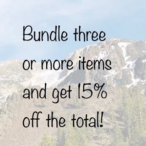 Bundle 3 or more items and get 15% off the total!